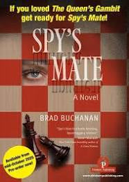 Spy’s Mate: A Novel – Brad Buchanan
Hardback – 432 pages